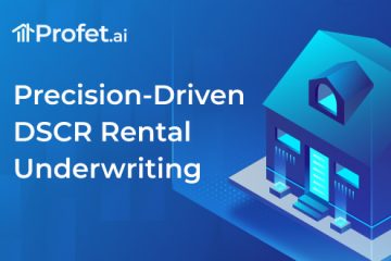Precision Over Projections: The Modern Logic of Underwriting DSCR Rental Loans